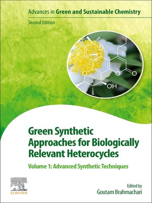 cover image of Green Synthetic Approaches for Biologically Relevant Heterocycles, Volume 1